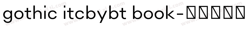 gothic itcbybt book字体转换